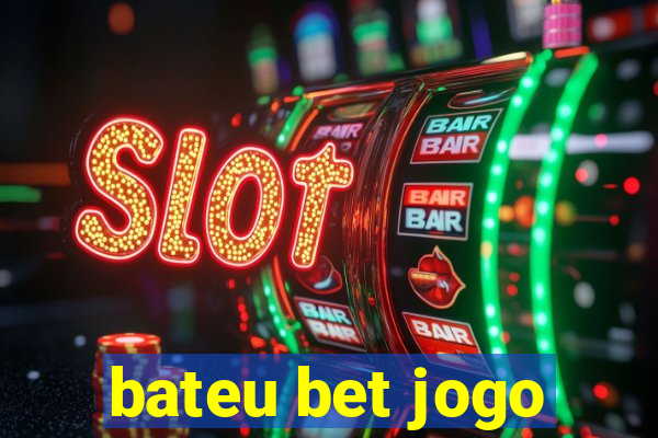 bateu bet jogo